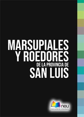 Marsupiales y Roedores de la Provincia de San Luis